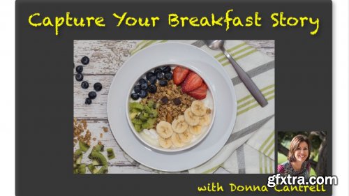 Food Photography: Capture Your Breakfast Story