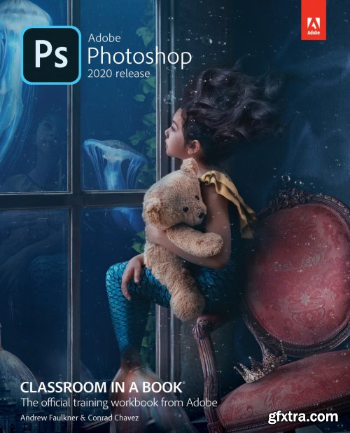 Adobe Photoshop Classroom in a Book (2020 release) + Tutorial Files