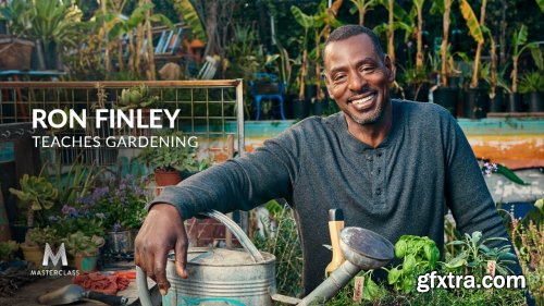 MasterClass - Ron Finley Teaches Gardening