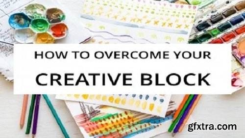 Overcome Your Creative Block: 5 Essential Exercises to Get You Unstuck (+ FREE Workbook)