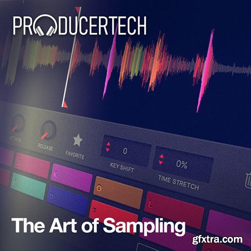ProducerTech The Art of Sampling TUTORiAL-DECiBEL