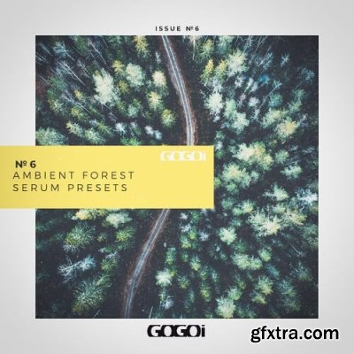 GOGOi Ambient Forest SERUM PRESETS