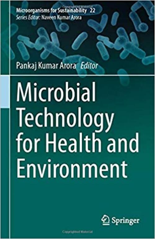 Microbial Technology for Health and Environment (Microorganisms for Sustainability (22))