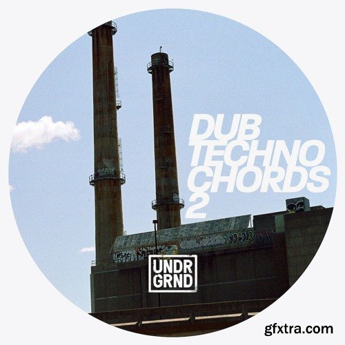 UNDRGRND Sounds Dub Techno Chords 2 MULTiFORMAT-DECiBEL