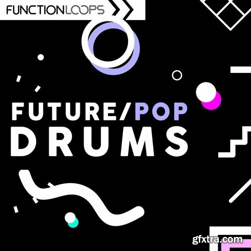 Function Loops Future Pop Drums WAV-DECiBEL