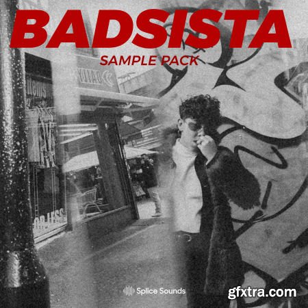 Splice Sound Badsista Sample Pack WAV