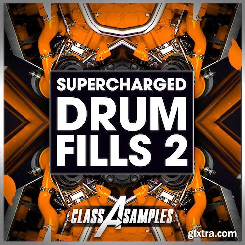 Class A Samples Supercharged Drum Fills Vol 2 WAV