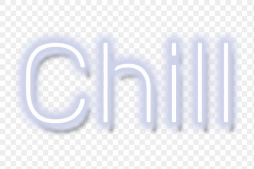 Chill neon word transparent png - 2094112
