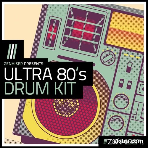 Zenhiser Ultra 80\'s Drum Kit WAV