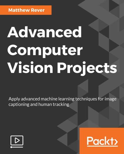 Oreilly - Advanced Computer Vision Projects