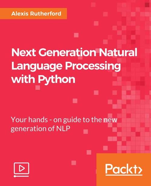 Oreilly - Next Generation Natural Language Processing with Python