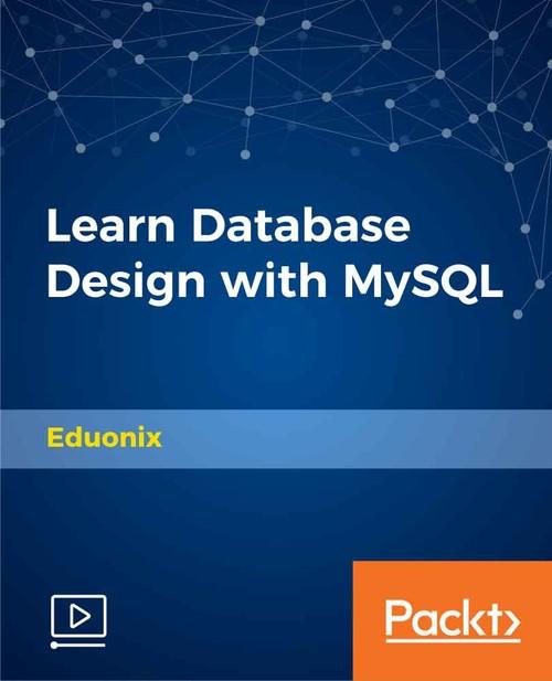 Oreilly - Learn Database Design with MySQL