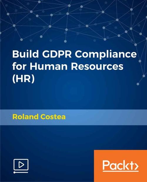 Oreilly - Build GDPR Compliance for Human Resources (HR)