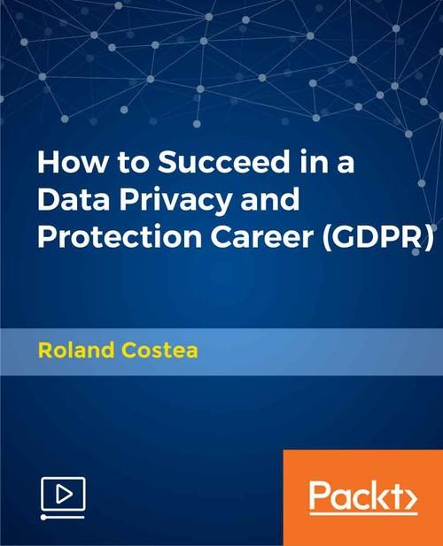 Oreilly - How to Succeed in a Data Privacy and Protection Career