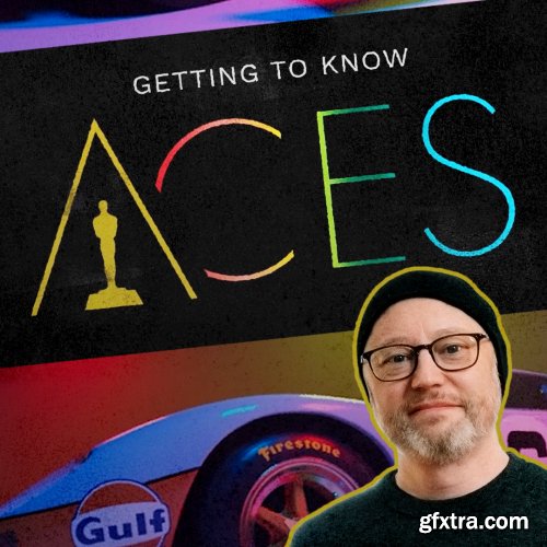 Greyscalegorilla - Getting to Know ACES