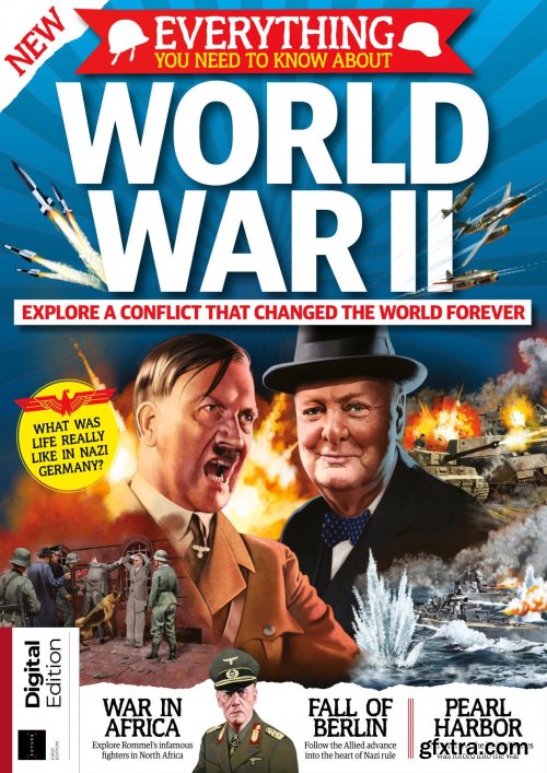 All About History: Everything You Need To Know About World War II - First Edition 2020