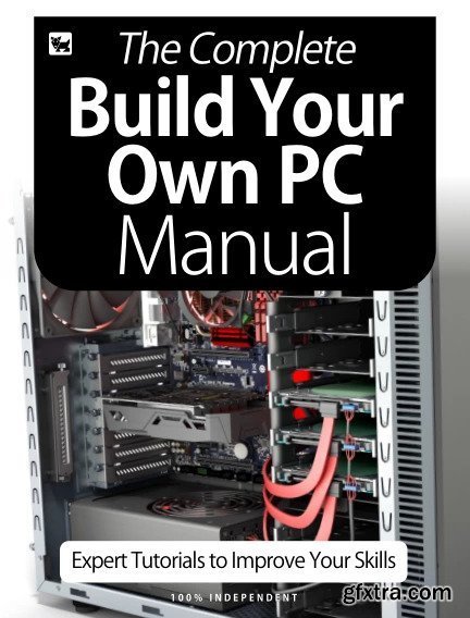 The Complete Building Your Own PC Manual- Expert Tutorials To Improve Your Skills, July 2020