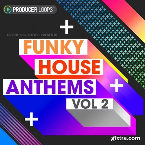 Producer Loops Funky House Anthems Vol 2 MULTiFORMAT-DECiBEL