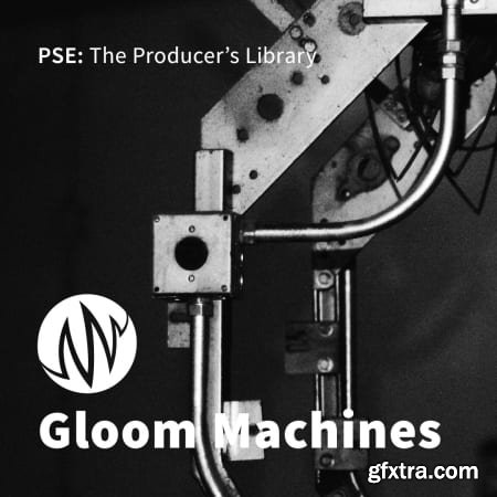 PSE: The Producer\'s Library Gloom Machines WAV