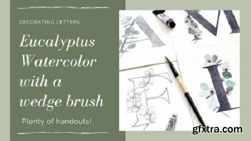 Eucalyptus watercolor with a wedge brush - Decorating letters