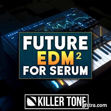 Audentity Records Future EDM For Serum 2 MULTiFORMAT-FLARE