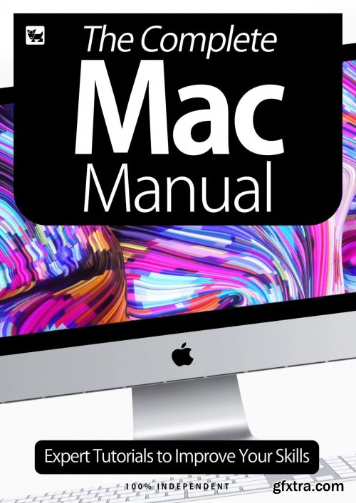 The Complete Mac Manual - Expert Tutorials To Improve Your Skills, July 2020