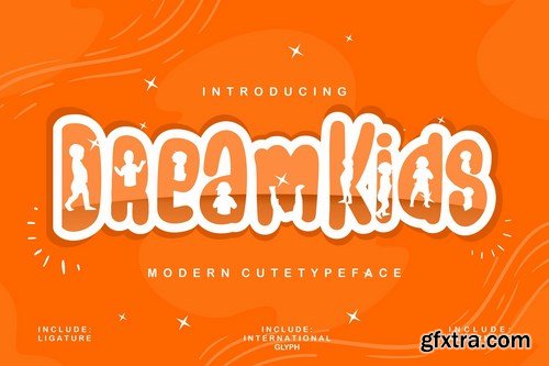 Dream Kids Modern Cute Typeface