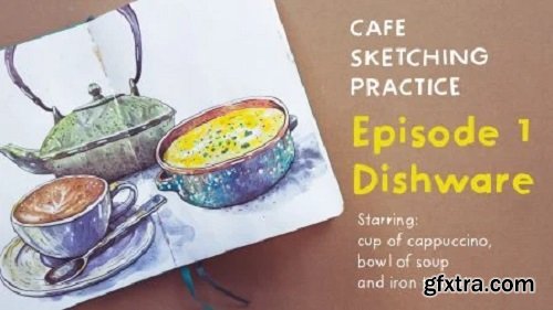 Cafe Sketching Practice. Episode 1: Dishware