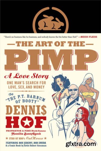 The Art of the Pimp – One Man’s Search for Love, Sex, and Money