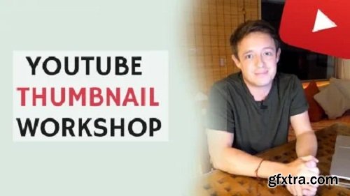 YouTube Thumbnail Masterclass + Practical Workshop