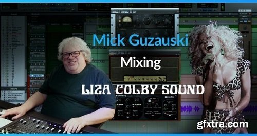 PUREMIX Mick Guzauski Mixing The Liza Colby Sound TUTORiAL-SYNTHiC4TE