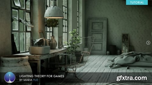Artstation – Lighting Theory for Games – Maria Yue