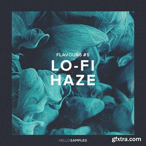 Hello Samples Flavours 5 Lofi Haze Ableton WAV