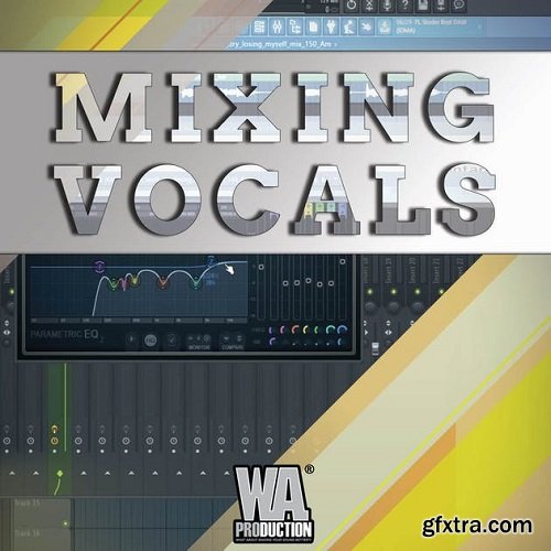 WA Production Mixing Vocals TUTORIAL-SoSISO