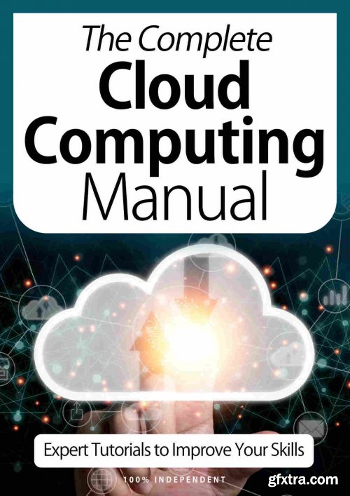 The Complete Cloud Computing Manual - Expert Tutorials To Improve Your Skills 7th Edition, October 2020
