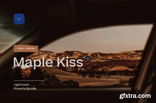 CreativeMarket - Maple Kiss – 5 Lightroom Presets 5483907