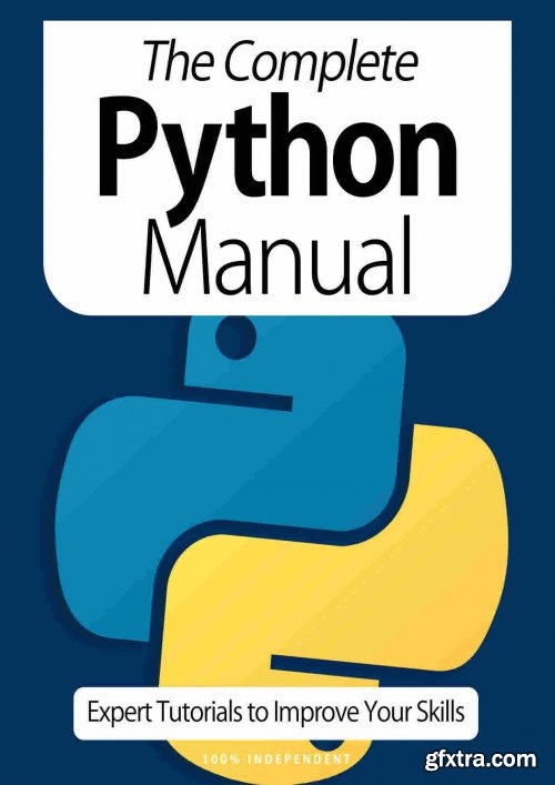 The Complete Python Manual - Expert Tutorials To Improve Your Skills, 7th Edition October 2020