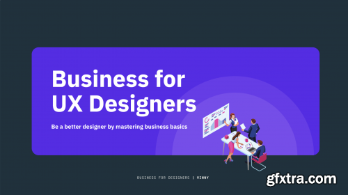 Business for UX Designers