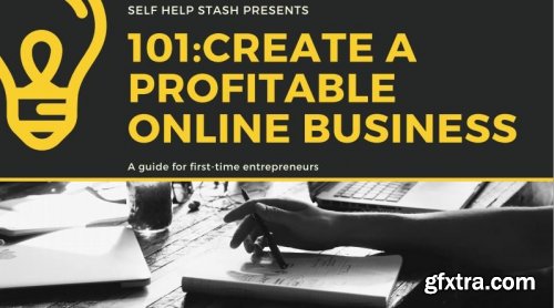101: Create a Profitable Online Business