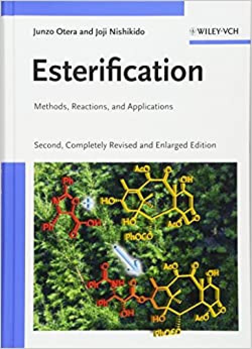 Esterification: Methods, Reactions, and Applications