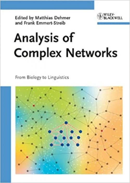 Analysis of Complex Networks: From Biology to Linguistics