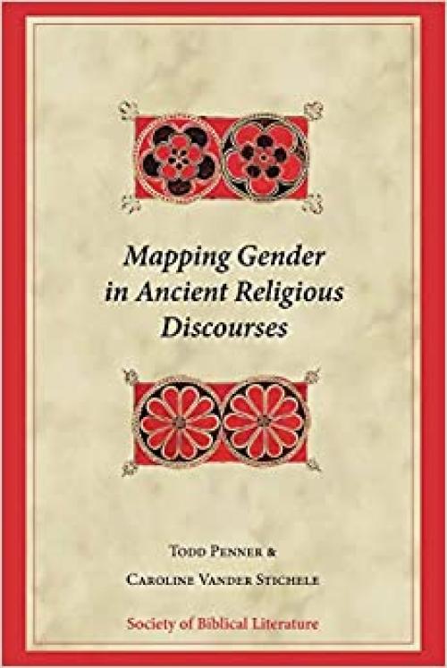 Mapping Gender in Ancient Religious Discourses (Biblical Interpretation)