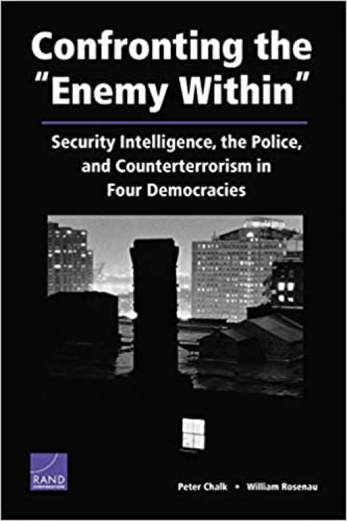 Confronting Enemy Within:Security Intelligence Police & Co