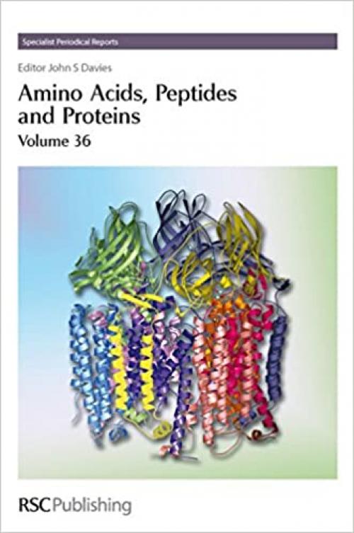 Amino Acids, Peptides and Proteins: Volume 36 (Specialist Periodical Reports, Volume 36)