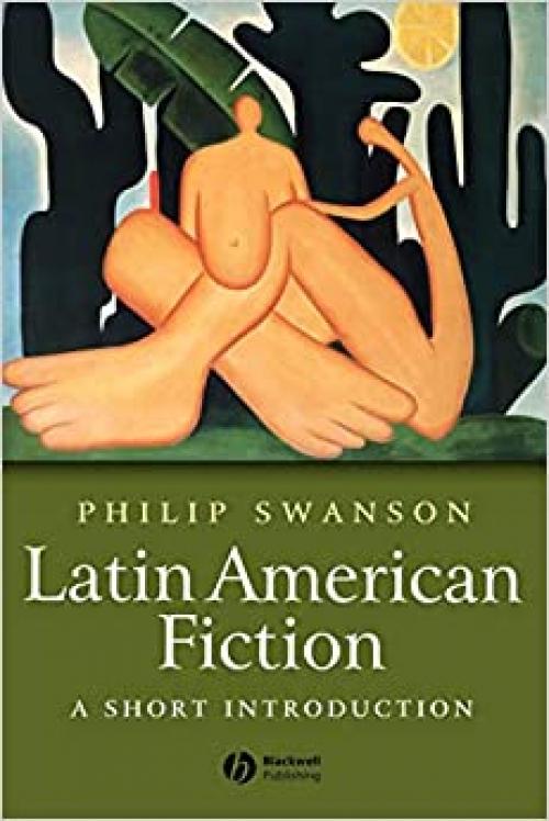 Latin American Fiction: A Short Introduction