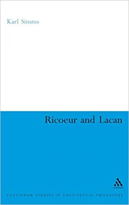 Ricoeur and Lacan (Continuum Studies in Continental Philosophy)