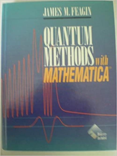 Quantum Methods with Mathematica