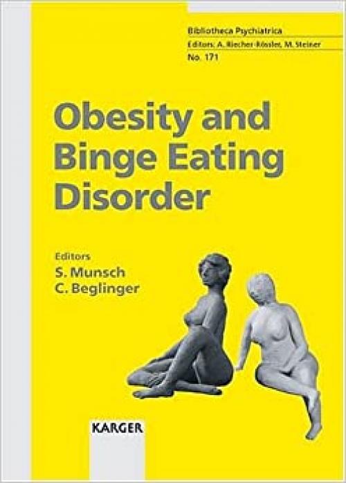 Obesity and Binge Eating Disorder (Key Issues in Mental Health, No. 171)
