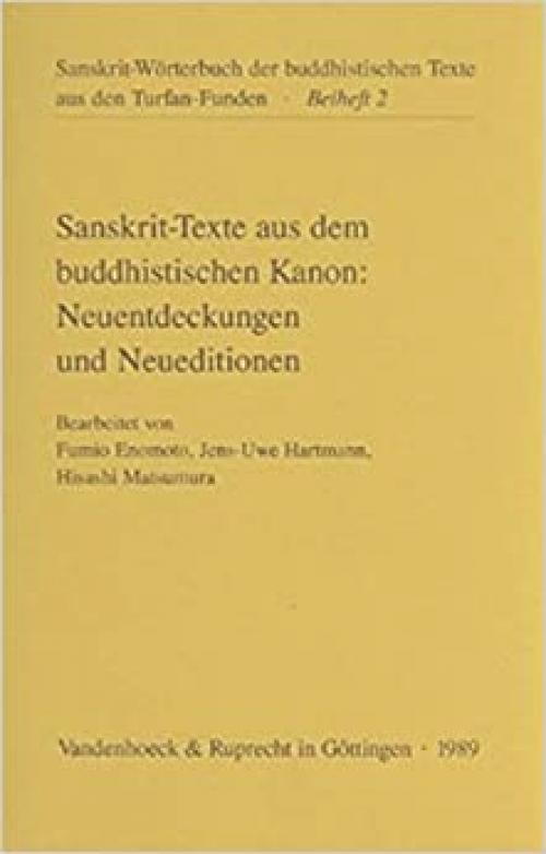 Sanskrit-Texte aus dem buddhistischen Kanon: Neuentdeckungen und Neueditionen: Vierte Folge (SANSKRIT-WORTERBUCH / BEIHEFTE)