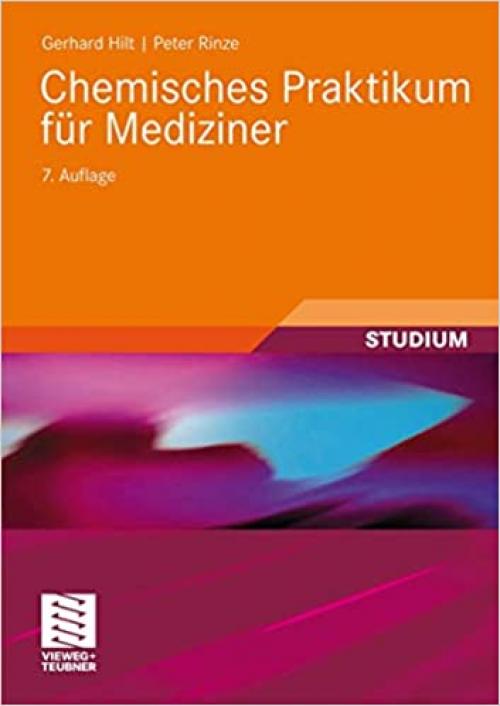 Chemisches Praktikum für Mediziner (Studienbücher Chemie) (German Edition)